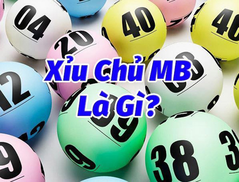 Xỉu chủ là gì? Cùng Gi8 tìm hiểu những thông tin chi tiết về trò chơi này.