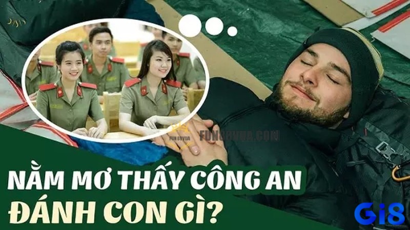 Giấc mơ thấy công an bắt gắn liền với nhiều con số khác nhau