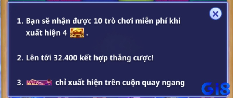 Khi thu thập được 4 biểu tượng Scatter sẽ kích hoạt ngay 10 vòng quay miễn phí